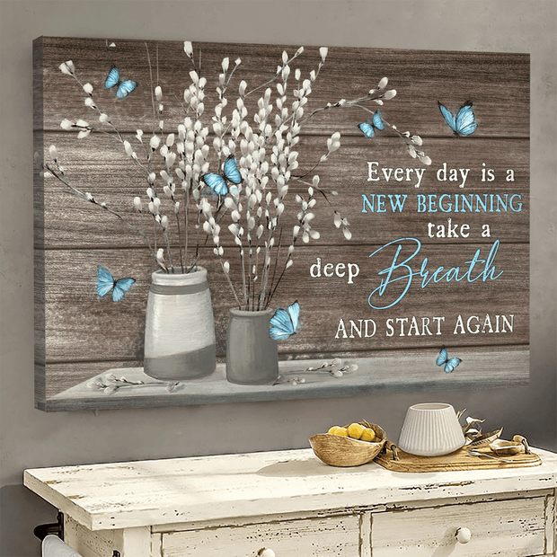 Every Day Is A New Beginning Canvas HY207061Ee
