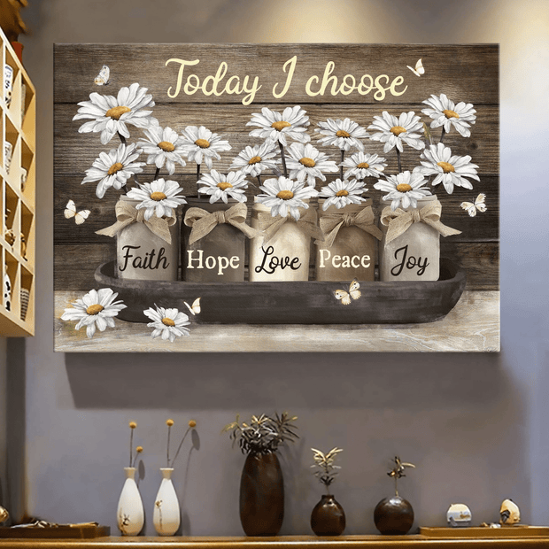 Daisy Today I CHoose Faith Hope Love Peace Joy Canvas HY207257Ee