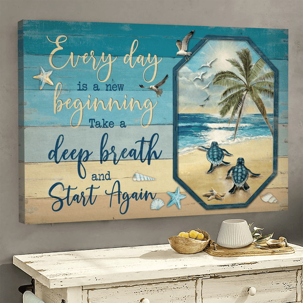 Beach Sea Turtle Everyday Is A New Beginning Canvas HY207366Ee