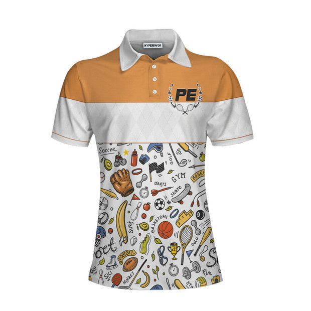 Sports For Physical Education Short Sleeve Women Polo Shirt, Female PE Teacher Polo Shirt, Fun Physical Education Teacher Shirt