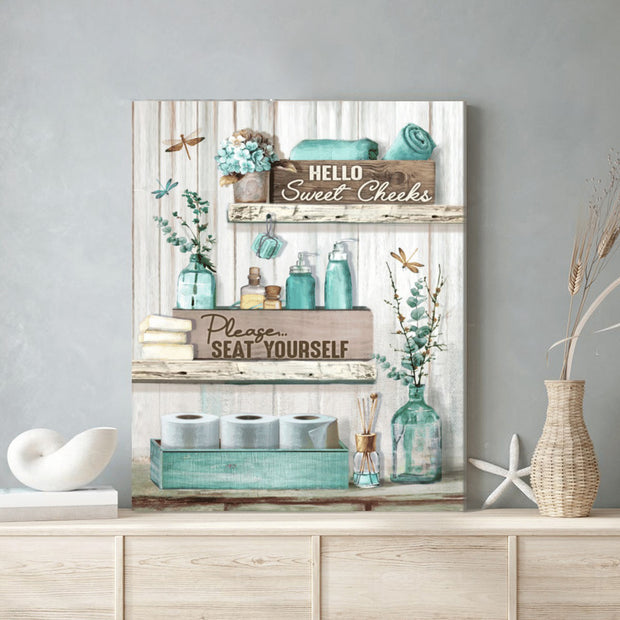Funny Cute Bathroom Hello Sweet Cheeks Have A Seat Canvas HY210198Eb