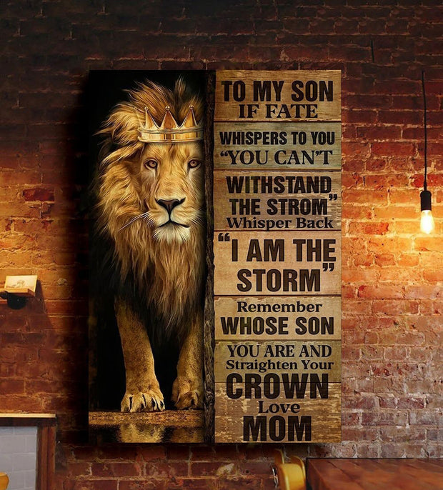 To my son Remember whose son you are and straighten your crown Canvas HY205130