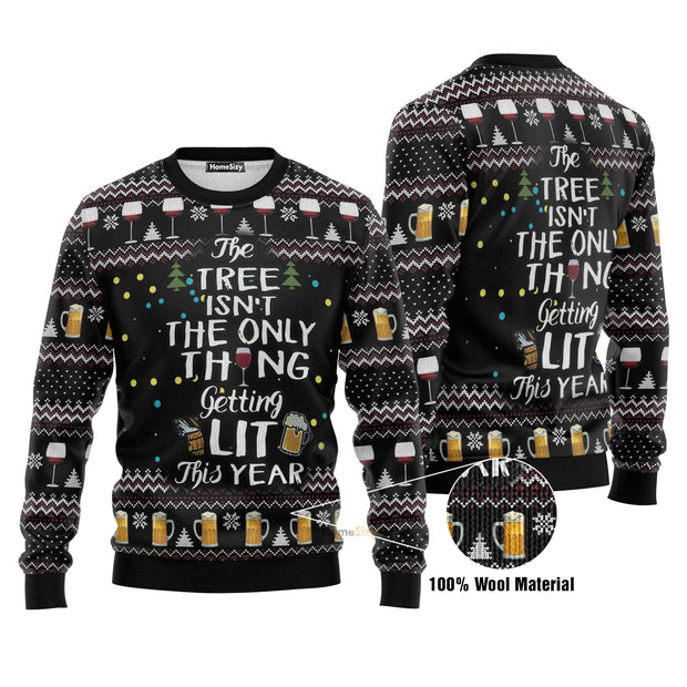 The Tree Isn't The Only Thing Getting Lit Ugly Christmas Sweater 3D Printed Best Gift For Xmas Adult | US4464 QT211469Hj