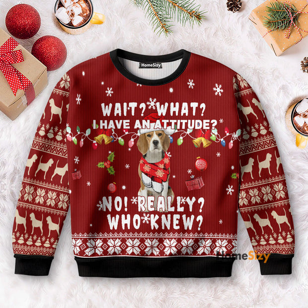 I Have An Attitude Funny - Christmas Gift For Dog Lovers - 3D Ugly Christmas Sweater