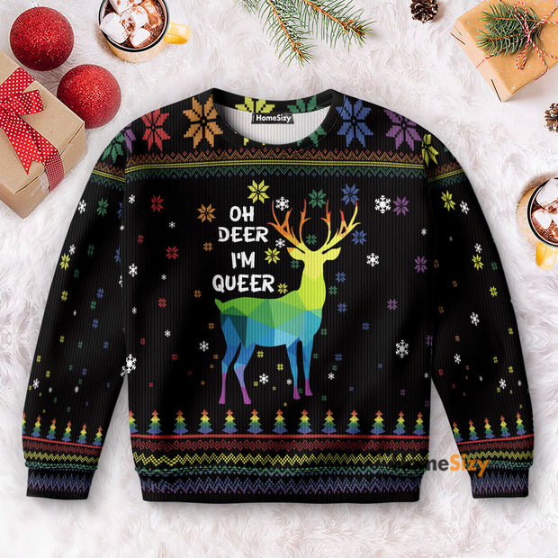 Oh Deer I'm Queer - Christmas Gift For Adults - 3D Ugly Christmas Sweater QT309579