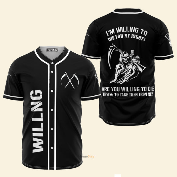 Custom Name I'm Willing To Die Skull God Of Death - Personalized Baseball Jersey
