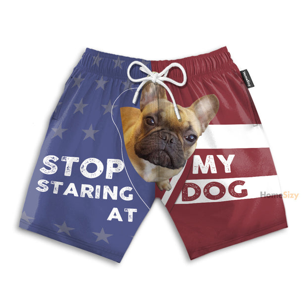 Stop Staring At My Dog French Bulldog Funny Style - Beach Shorts