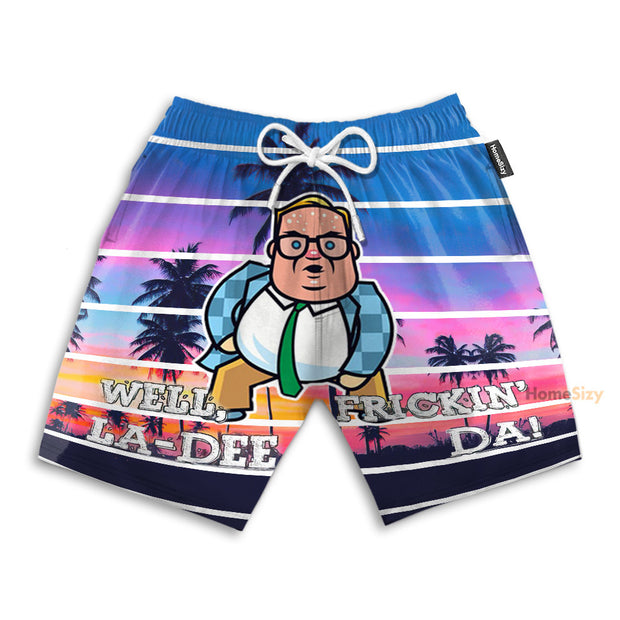 Well La Dee Frickin Da Funny Style - Beach Shorts