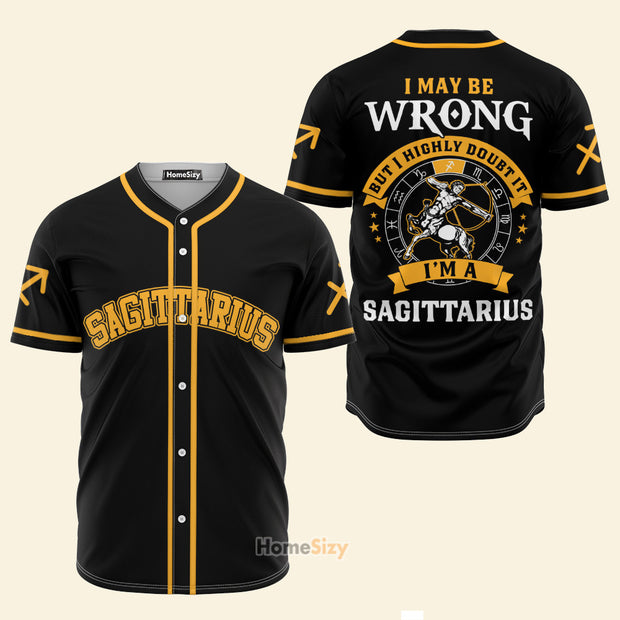 Sagittarius Zodiac I May Be Wrong But I Highly Doubt It Z03 - Baseball Jersey