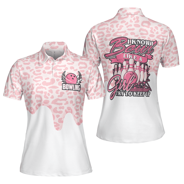 I Bowl Like A Girl Try To Keep Up White And Pink Bowling - Women Polo
