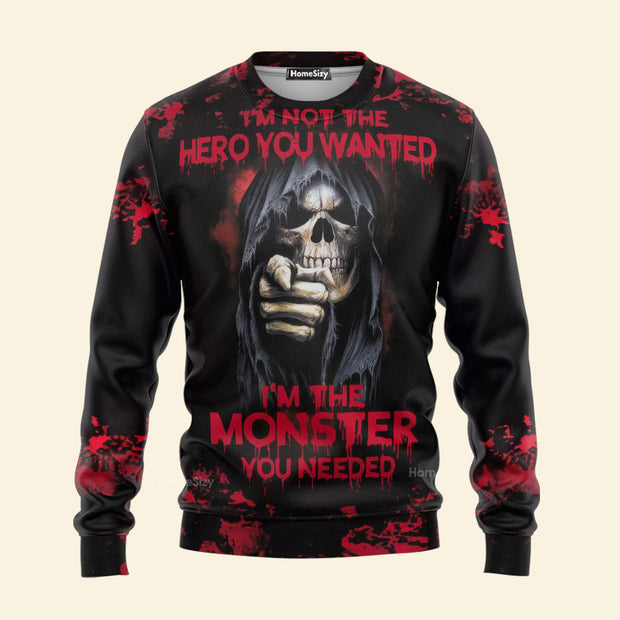 3D I'm Not The Hero You Want Pullover Sweatshirt Ugly Sweater QT4120404