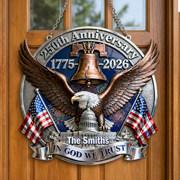 250th Anniversary Of The USA In God We Trust - Personalized Metal Sign - 250th Anniversary Gift