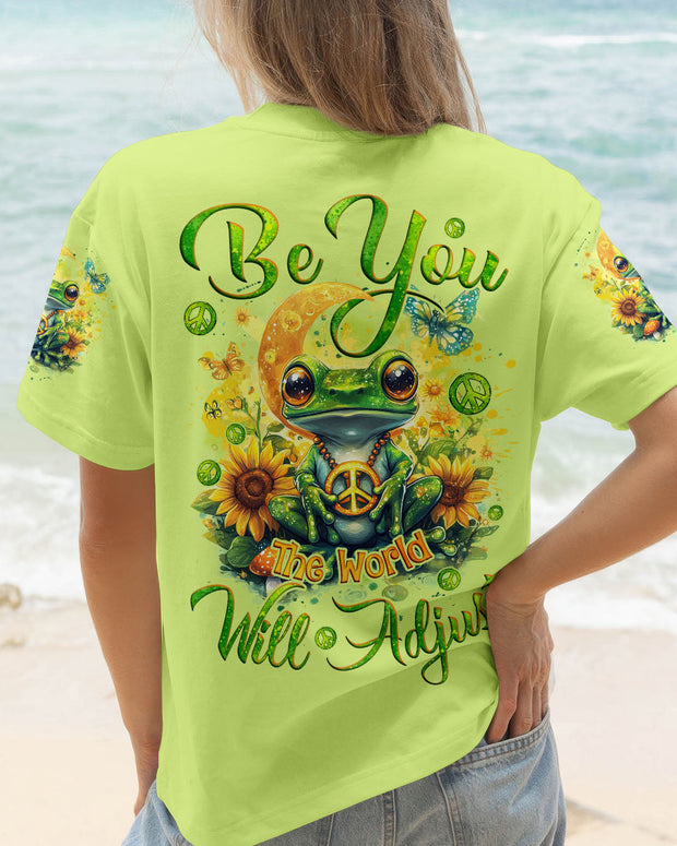 Be You The World Will Adjust - Peaceful Green Frog and Sunflower Hippie Style - AOP Shirts
