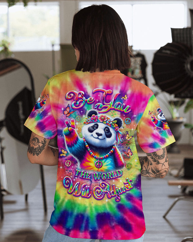 Be You the World Will Adjust - Tie Dye Peace Panda Graphic - AOP Shirts