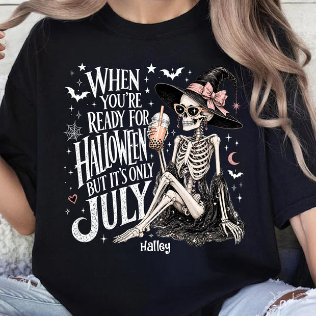 Halloween In July Skeleton Witch - Personalized Shirt - Halloween Gift For Her