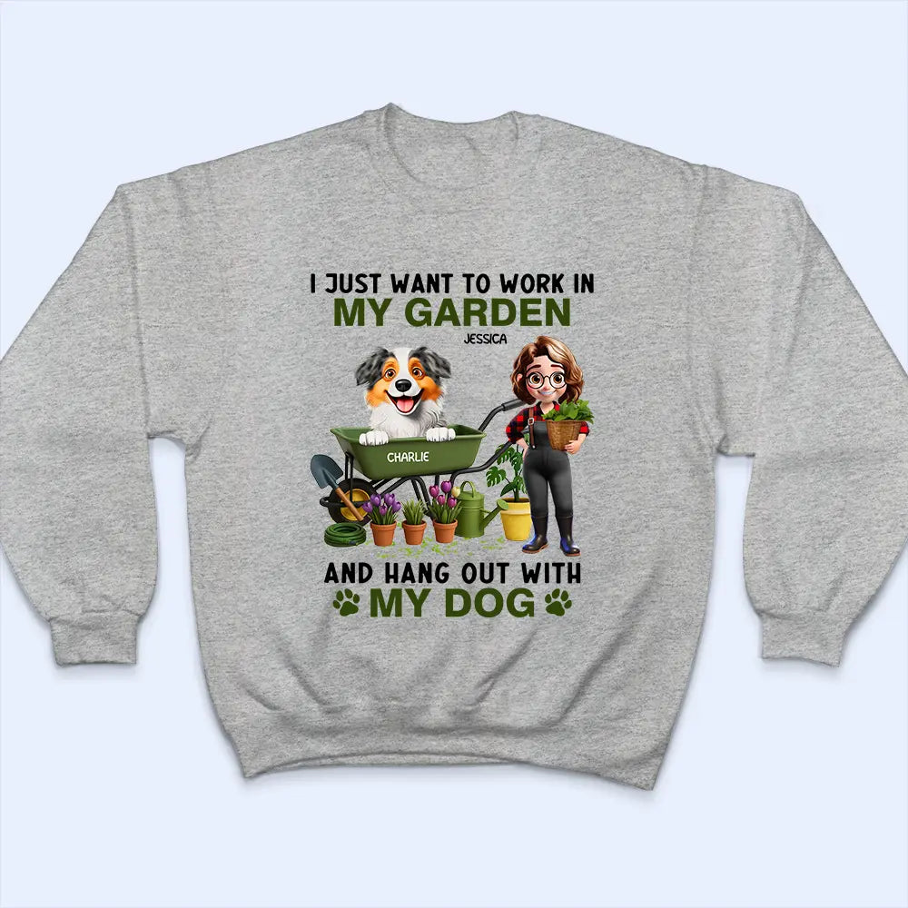 IJustWantToWorkInMyGarden PersonalizedTShirt TS843 CLA1192 Mk4