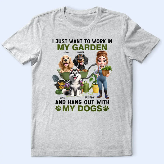 I Just Want To Work In My Garden - Personalized Shirt - Personalized T Shirt - Gift For Gardening Lovers