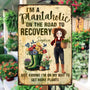I_m A Plantaholic On The Road To Recovery Personalized Metal Sign_1_22baf8c9 4b80 4a97 828c 0d31e37fd364