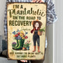 I_m A Plantaholic On The Road To Recovery Personalized Metal Sign_2_ceb7a96d 0a44 4135 8775 8c4d125cdc16