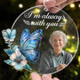 I_m Always With You Heaven Memorial Personalized Acrylic Photo Ornament_4