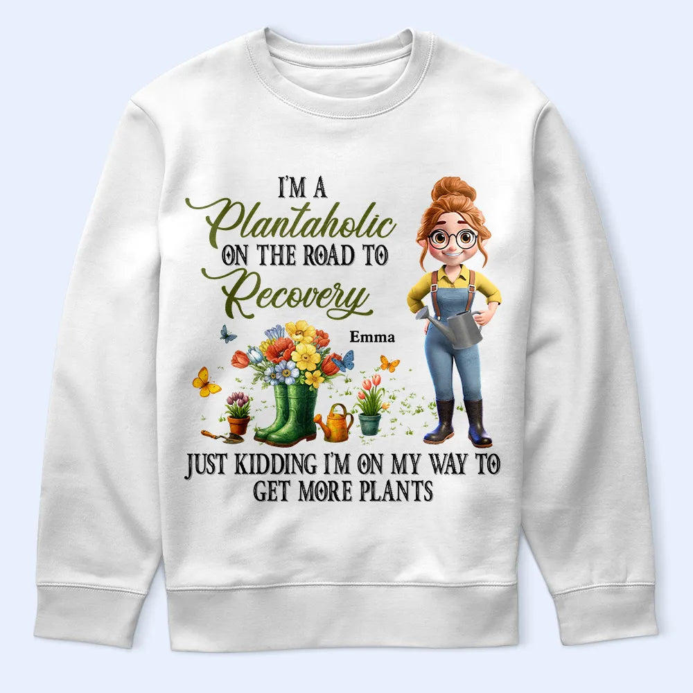 I_mAPlantaholicOnTheRoadToRecovery PersonalizedTShirt NV1248 CLA1160 MK4_f6bbd797 019d 4518 9ccb a9647b44d53d