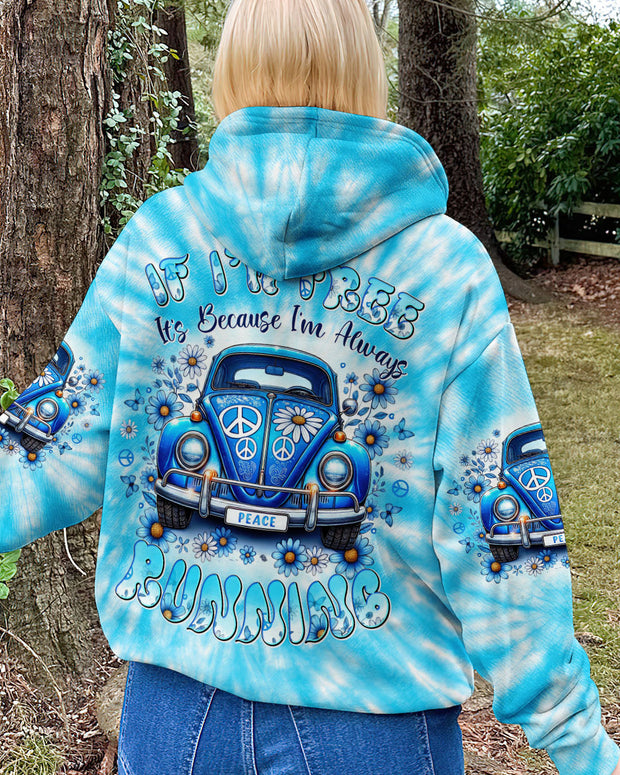 If I'm Free It's Because I'm Always Running - Hippie VW Van Tie Dye - AOP Shirts