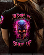 Judge Me When You_E2_80_99re Perfect Shut Up Skull Flames _26 Attitude Gothic Graphic AOP Shirts _7_ MrNwd