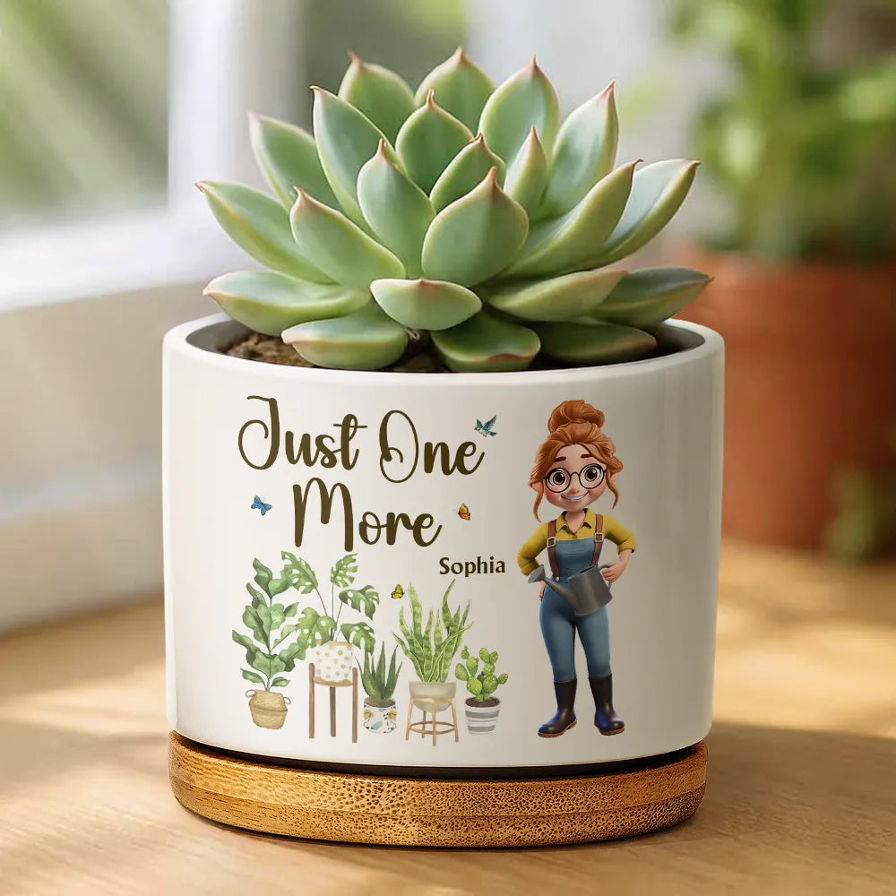 JustOneMorePlantWomanGarden PersonalizedCeramicPlantPot BD1612 CLA1345 Mk1