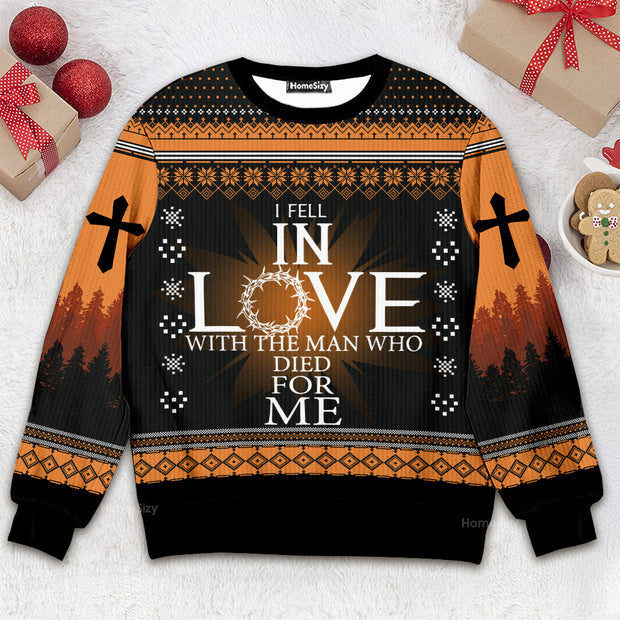 i Fell In Love With The Man Who Died For Me - 3D Ugly Christmas Sweater QT309104