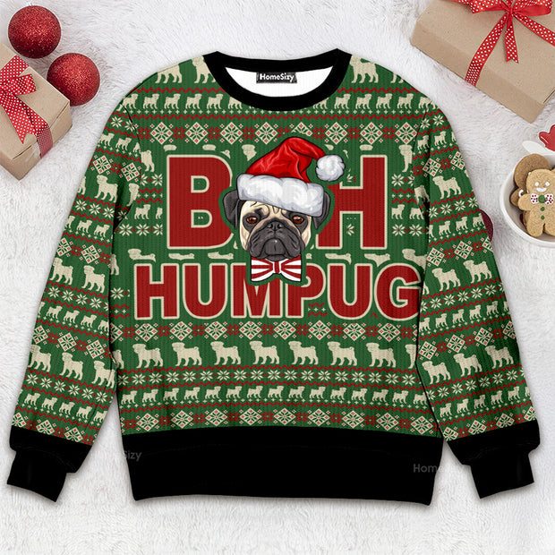 Bah Humpug - Christmas Gift For Dog Lovers - 3D Christmas Ugly Sweater QT312034