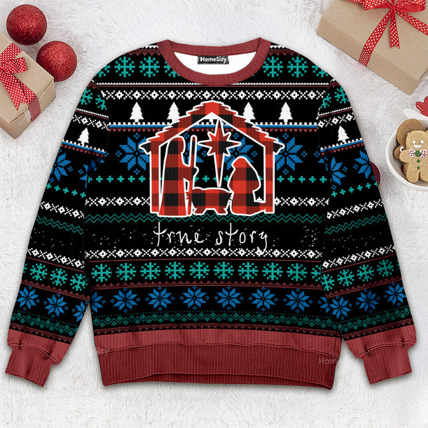 True Story - Christmas Gift For Adults - 3D Ugly Christmas Sweater QT309469