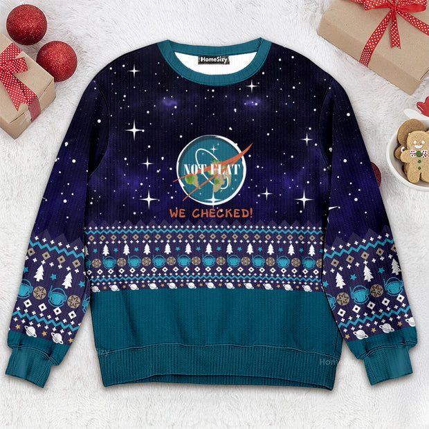 Earth Is Not Flat We Checked Christmas Ugly Sweater QT4110101