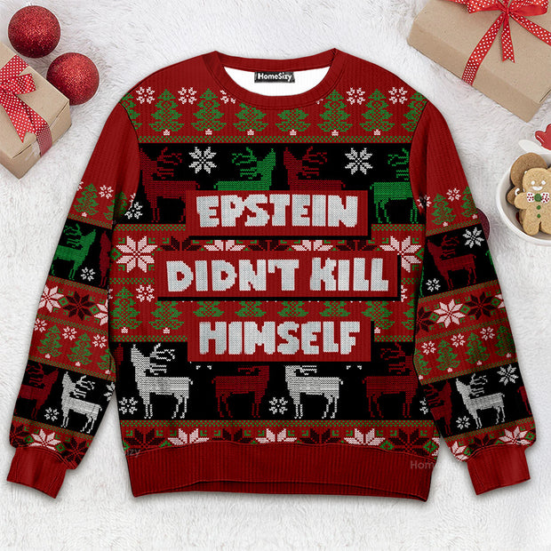 Epstein Didn't Kill Himself Ugly Christmas Sweater QT4112009