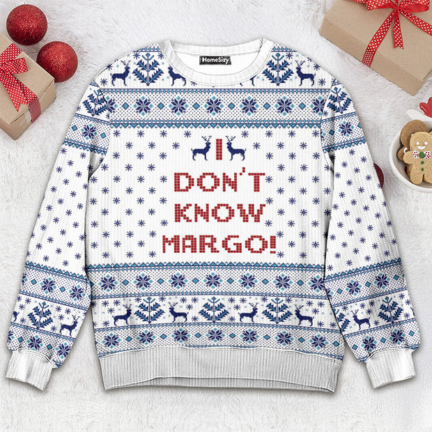 3D I Dont Know Margo National Lampoons Christmas Vacation Ugly Sweater QT210525Hf