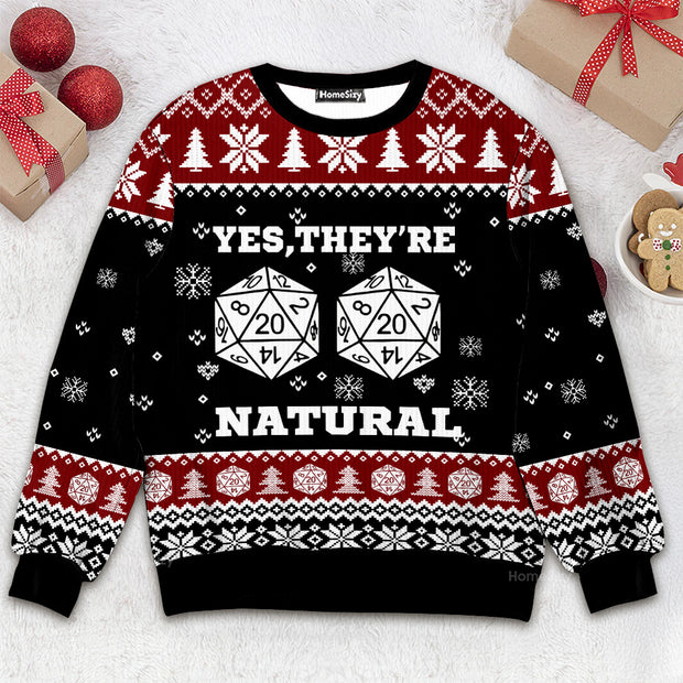 Yes They Are Natural Dice - Christmas Gift For Adults - 3D Ugly Christmas Sweater QT309746