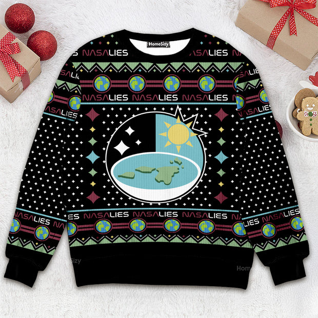 Earth Is Flat Nasa Lies - Christmas Gift For Adults - 3D Christmas Ugly Sweater QT309722