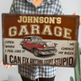 My Garage My Rules I Can Fix Anything Except Stupid Personalized Metal Sign_1_62cd1019 1e81 4ee9 a78c 08e80a0d401a
