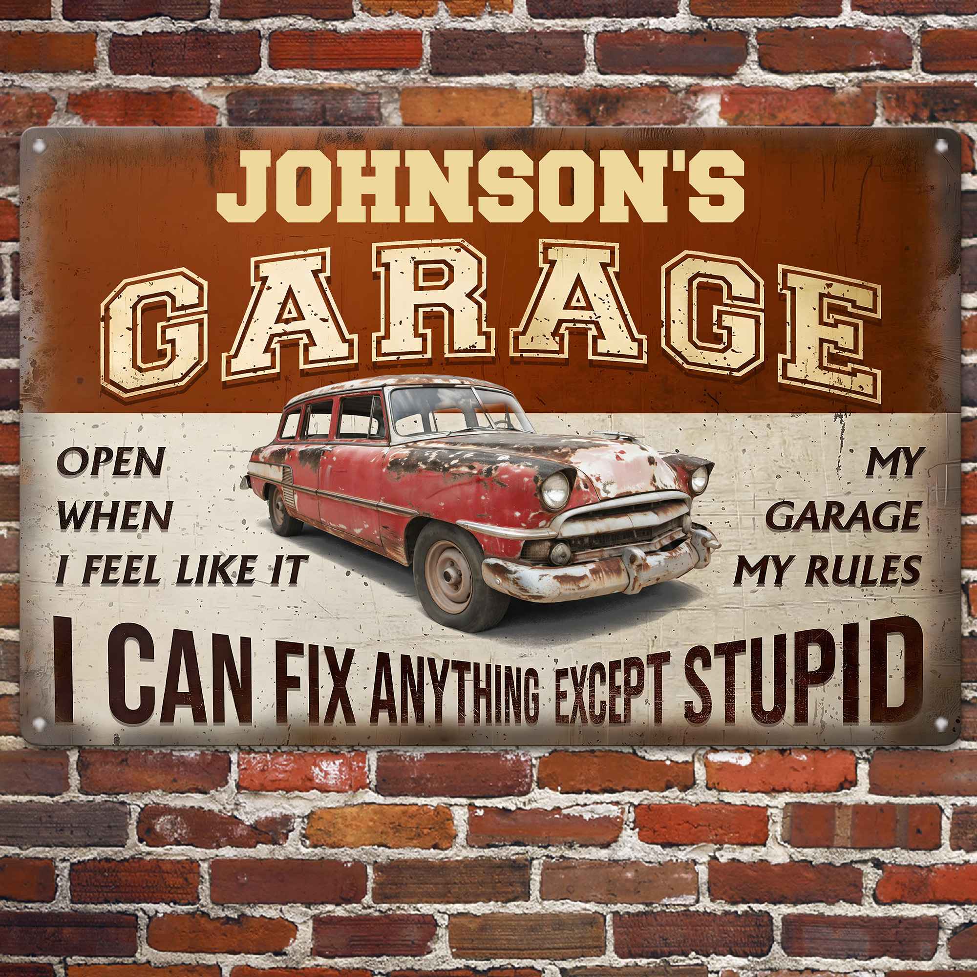 My Garage My Rules I Can Fix Anything Except Stupid Personalized Metal Sign_5_db6abcc9 13f6 414b 8dbb 227a0c0d512f