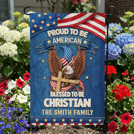 Proud_To_Be_American_Blessed_To_Be_Christian_Personalized_Flag_1