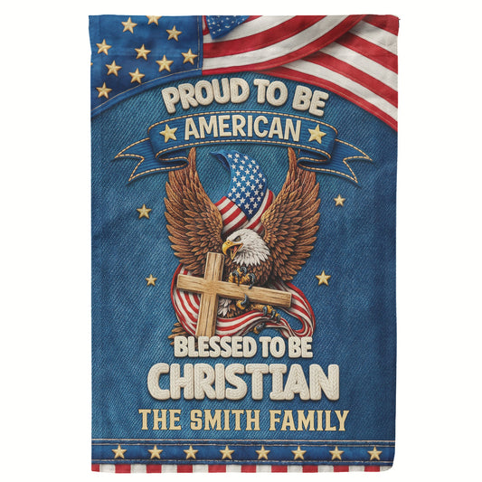 Proud_To_Be_American_Blessed_To_Be_Christian_Personalized_Flag_2