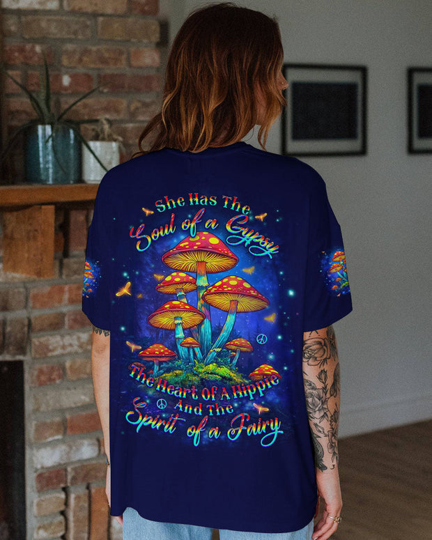 Soul of a Gypsy, Heart of a Hippie, Spirit of a Fairy - Mushroom Psychedelic Hippie - AOP Shirts