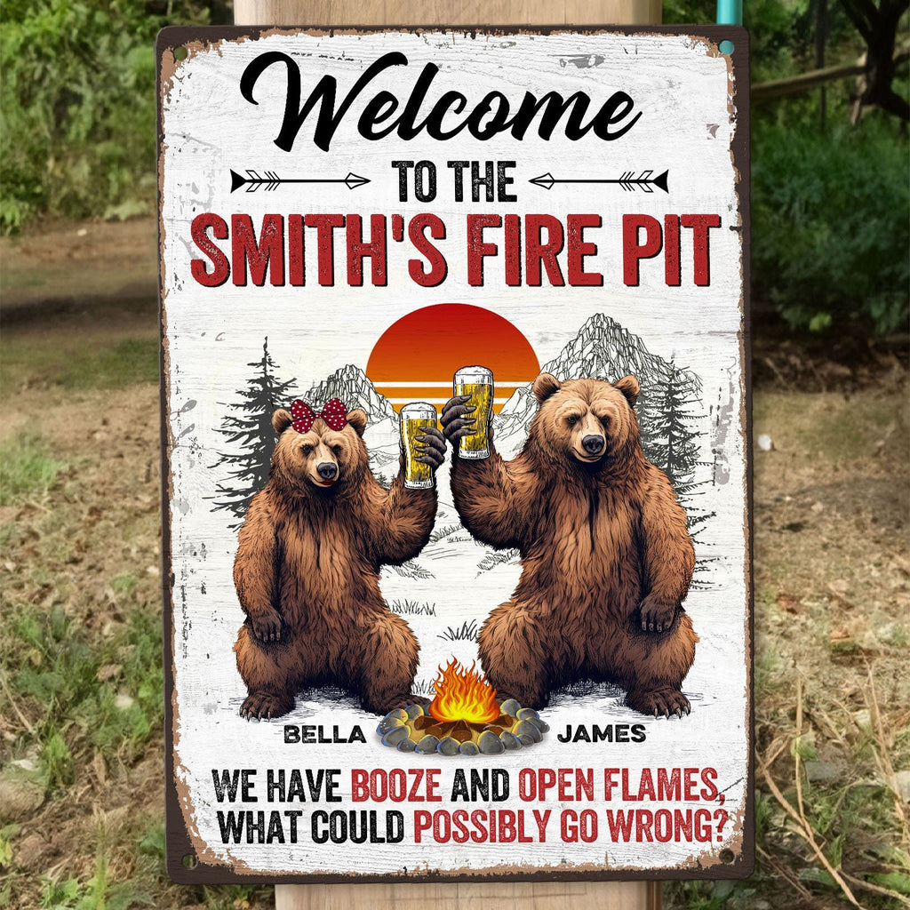 We Have Booze And Open Flames_ Personalized Metal Sign_1