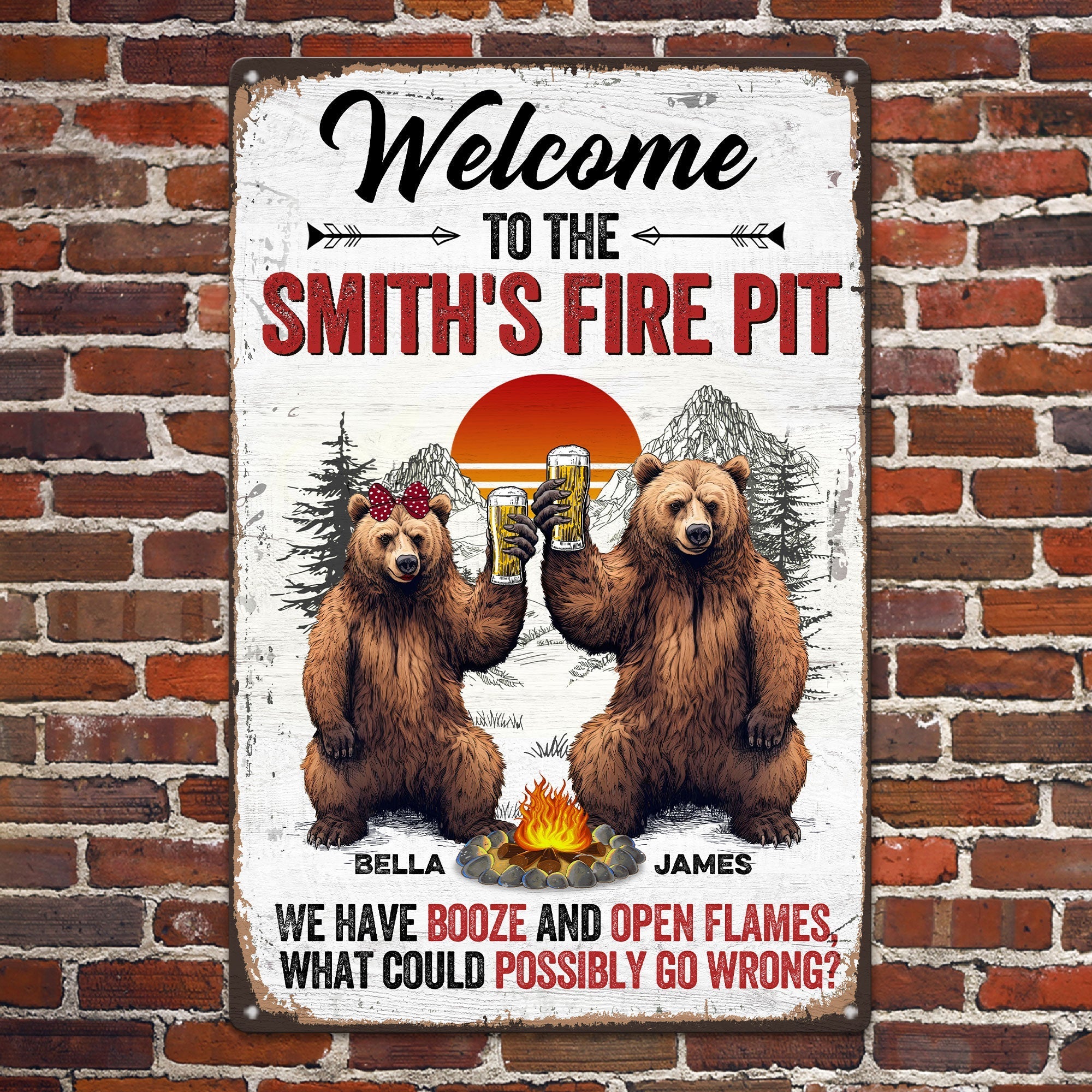 We Have Booze And Open Flames_ Personalized Metal Sign_3