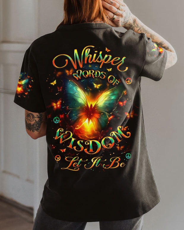 Whisper Words of Wisdom Let It Be - Glowing Butterfly Inspirational - AOP Shirts