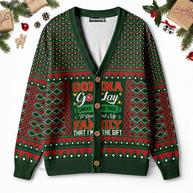 Gonna Go Lay Under The Tree To Remind My Family That I'm A Gift Ugly Cardigan QT4112701