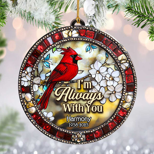 I'm Always With You - Personalized Acrylic Ornament TD118