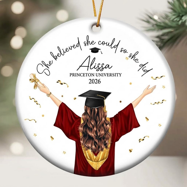 She Believed She Could So She Did Graduation Gift - Personalized Ceramic Ornament